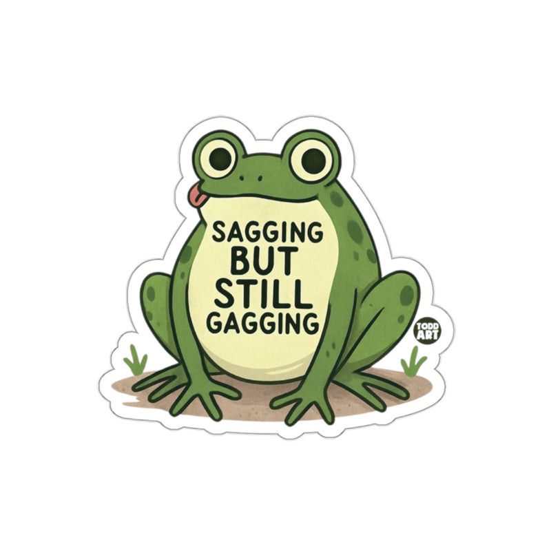 Load image into Gallery viewer, Sagging But Still Gagging Frog with Fun Text Sticker
