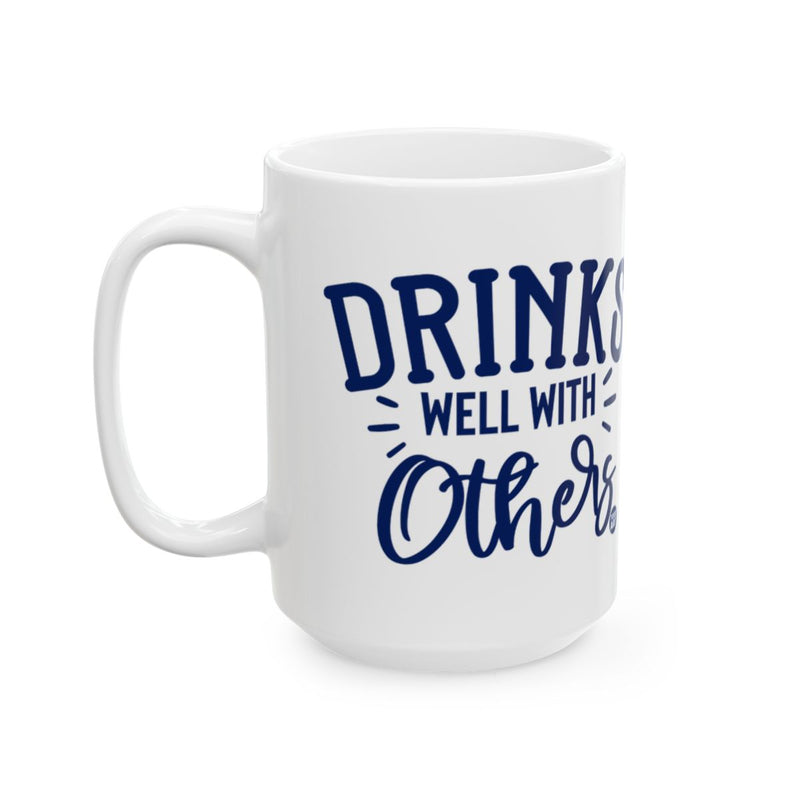 Load image into Gallery viewer, Drinks Well With Others Stylish Mug
