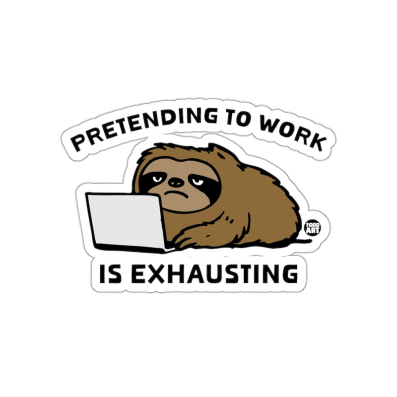Load image into Gallery viewer, Pretending To Work Exhausting Sloth Funny sticker
