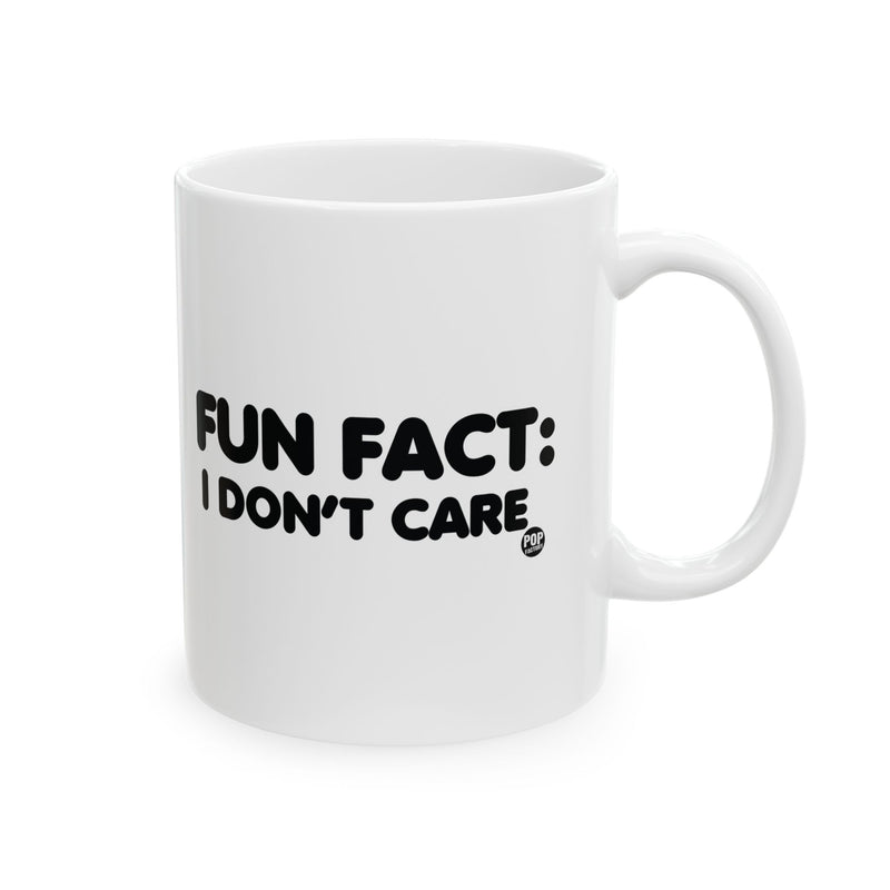 Load image into Gallery viewer, Fun Fact Don&#39;t Care Mug
