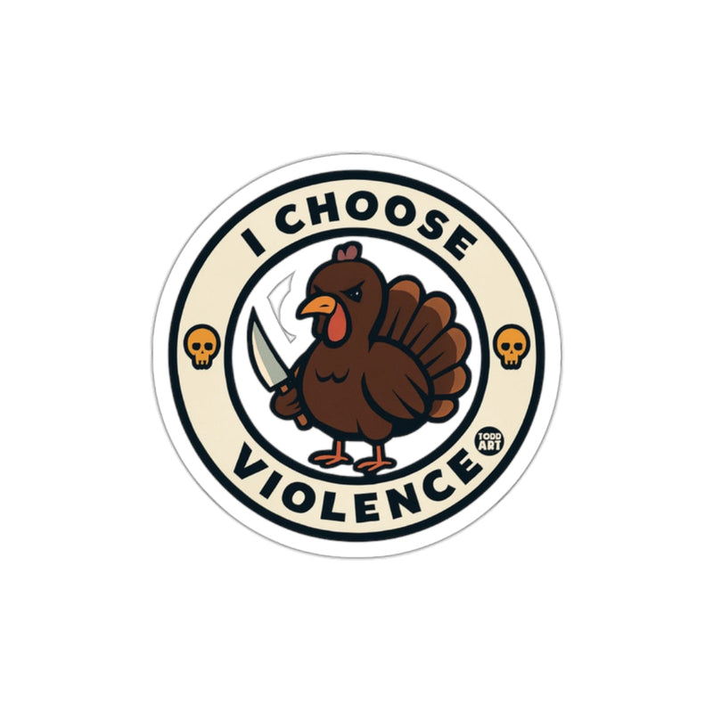 Load image into Gallery viewer, I Choose Violence Sticker With Cartoon Turkey Design
