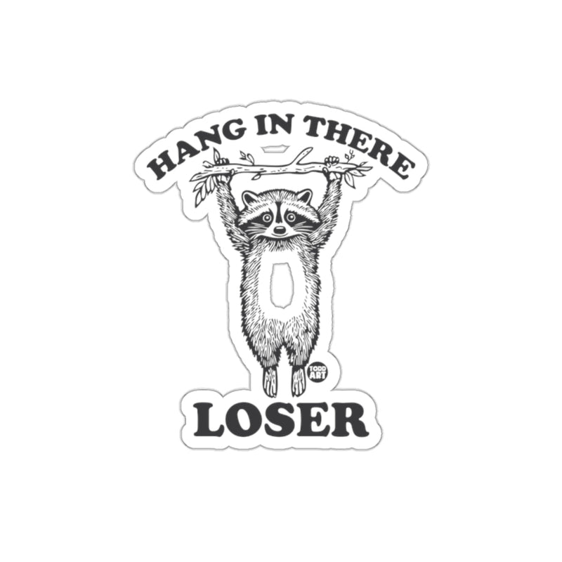 Load image into Gallery viewer, Funny Hang In There Loser Raccoon Graphic Animal sticker
