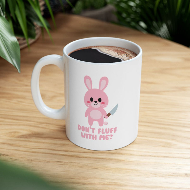 Load image into Gallery viewer, Cute Bunny Knife Print Mug with Don't Fluff With Me
