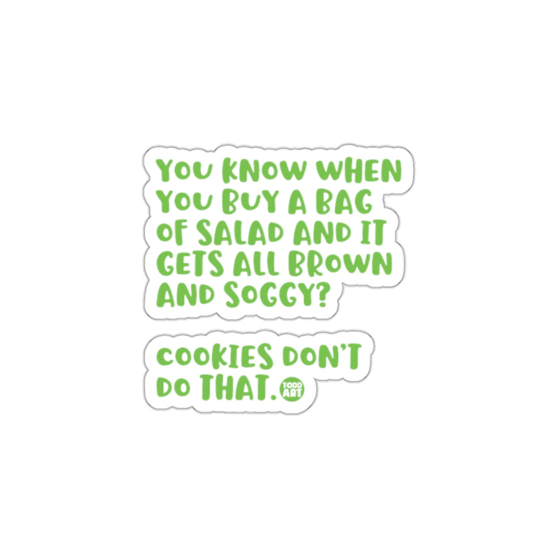 Load image into Gallery viewer, You Know When You Buy A Bag Of Salad Sticker
