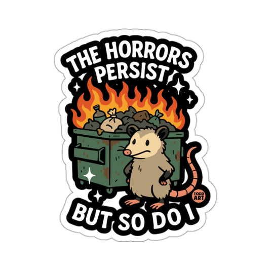The Horrors Persist But So Do I Opossum Dumpster Fire 