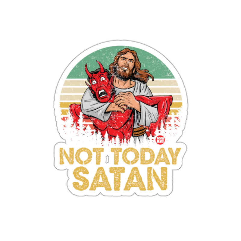 Load image into Gallery viewer, Not Today Satan Funny Christian Sticker Design
