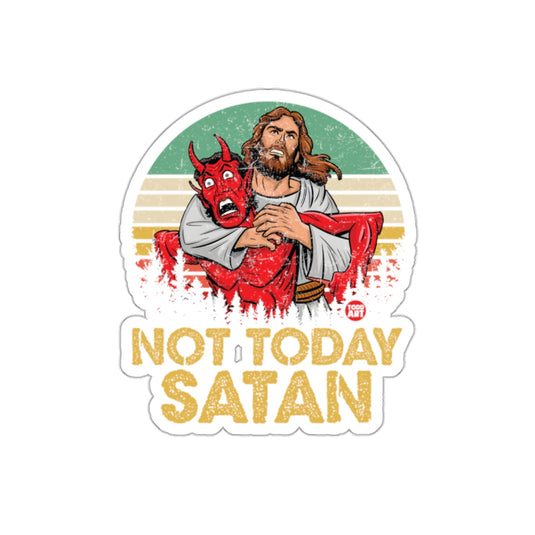 Not Today Satan Funny Christian Sticker Design