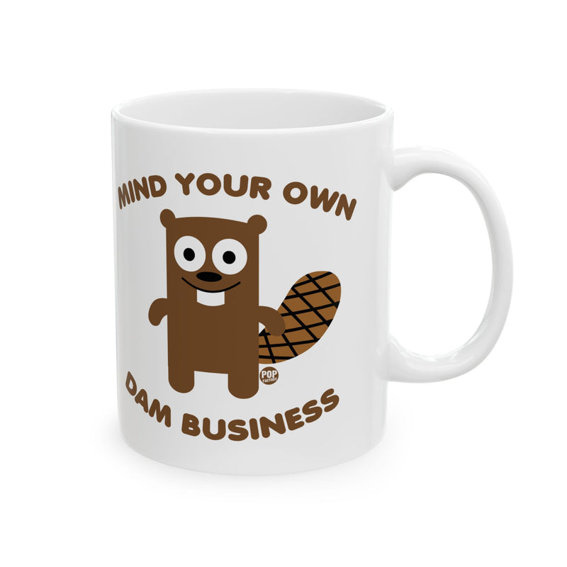 Load image into Gallery viewer, Mind Own Damn Business Beaver Mug
