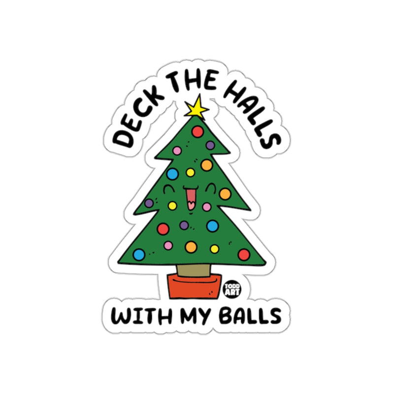 Load image into Gallery viewer, Deck The Halls With My Balls Festive Sticker

