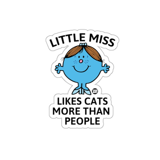 Little Miss Likes Cats More Than People Funny sticker