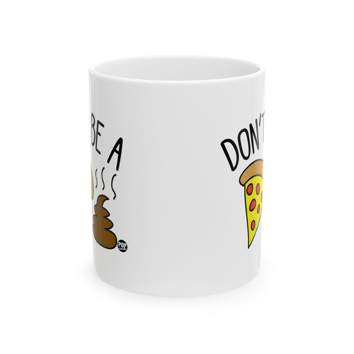 Pizza Shit Mug