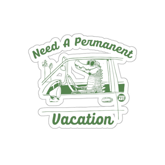 Need A Permanent Vacation Crocodile Illustration sticker
