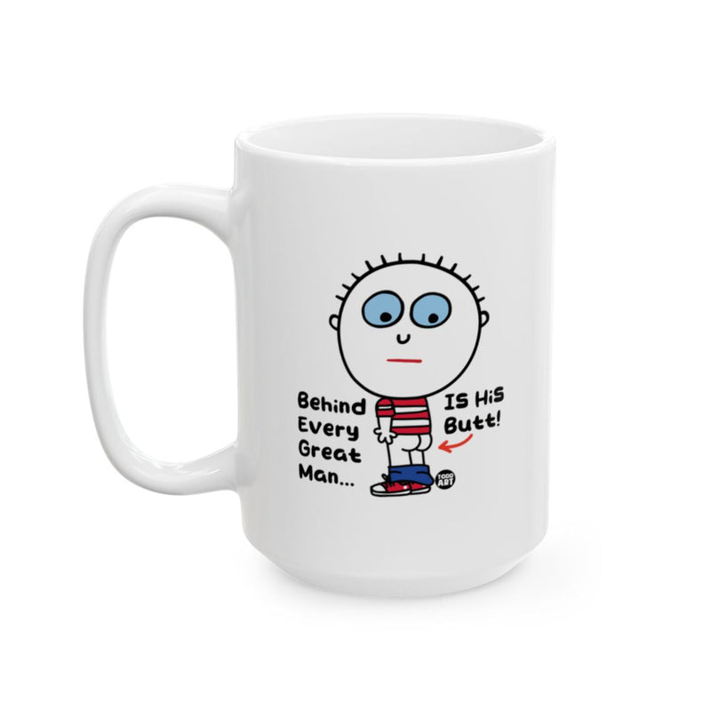 Load image into Gallery viewer, Behind Every Great Man Is His Butt mug
