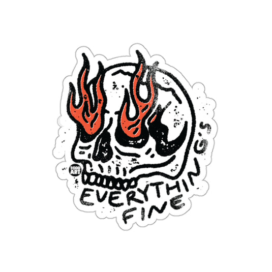 Everything is Fine Skull Art Illustration sticker