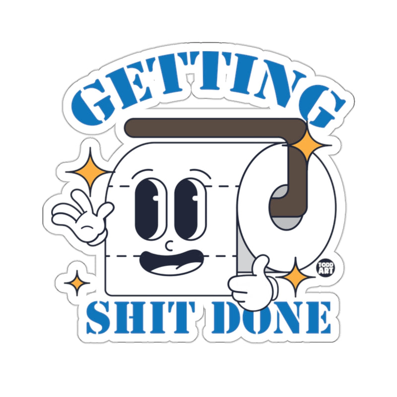 Load image into Gallery viewer, Getting Shit Done Humorous Toilet Paper Roll 
