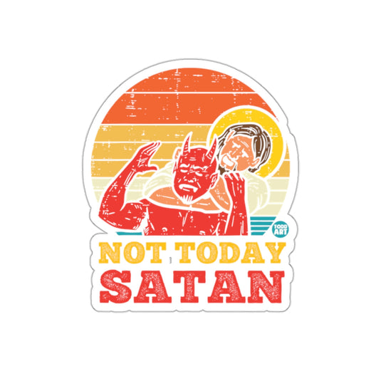 Not Today Satan Vintage Style Sticker for Humor