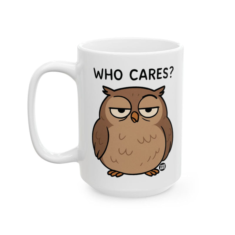Load image into Gallery viewer, Funny Who Cares Owl Cartoon Print Coffee Mug

