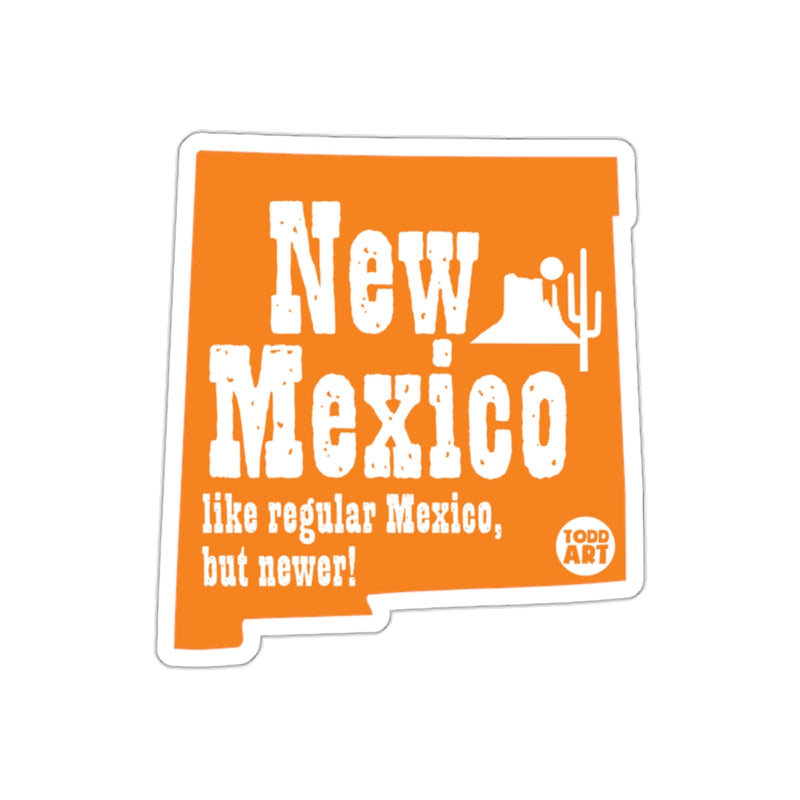 Load image into Gallery viewer, New Mexico Like Regular Mexico but Newer! Sticker
