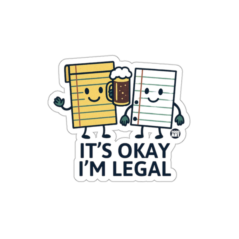 Load image into Gallery viewer, It's Okay I'm Legal Funny Notebook Sticker
