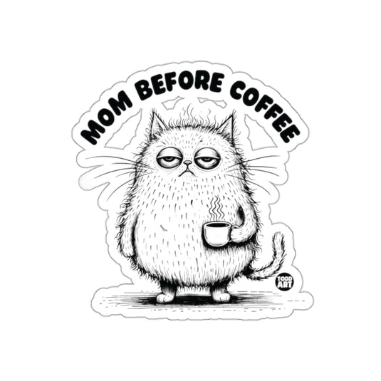 Mom Before Coffee Funny Cat Drinking Coffee Sticker