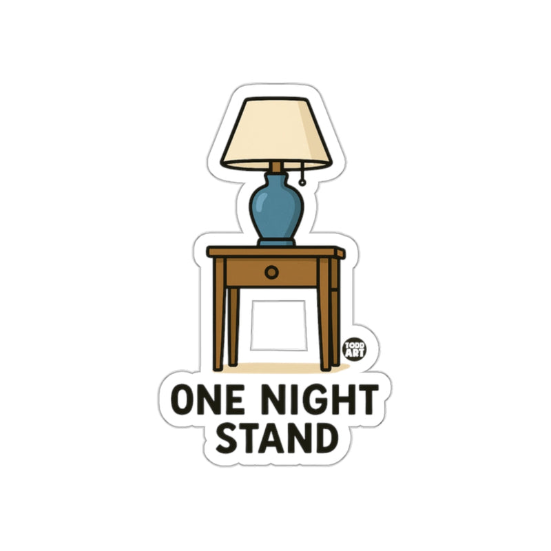 Load image into Gallery viewer, One Night Stand Funny Sticker for Humor Enthusiasts
