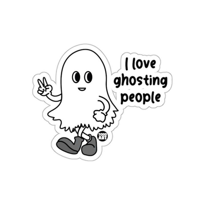 Load image into Gallery viewer, I Love Ghosting People Quirky Todd Art Sticker
