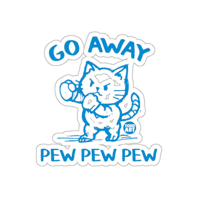 Load image into Gallery viewer, Go Away Pew Pew Pew Cute Cat Sticker Graphic

