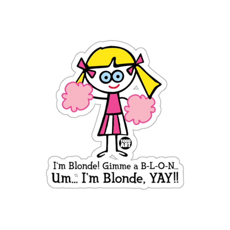 Load image into Gallery viewer, Gimme a B-L-O-N I'm Blonde YAY Cheerleader Sticker
