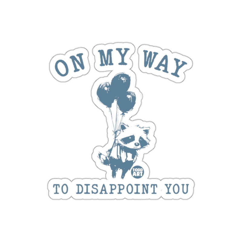 Load image into Gallery viewer, On My Way To Disappoint You Cute Raccoon with Balloons sticker
