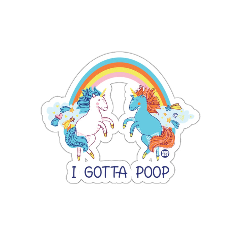 Load image into Gallery viewer, Unicorns and Rainbow I Gotta Poop Sticker Design

