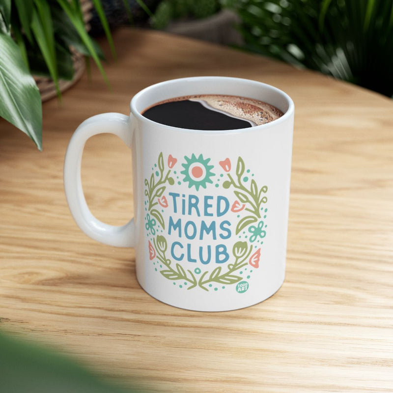 Load image into Gallery viewer, Tired Moms Club Mug Ideal Gift for Busy Mothers
