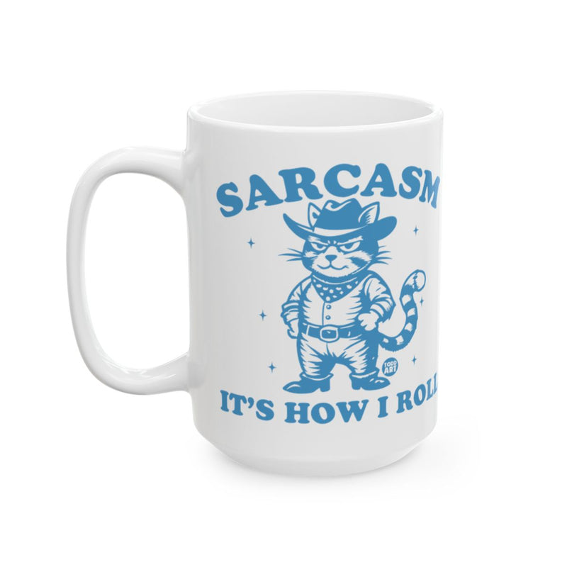 Load image into Gallery viewer, Sarcasm It's How I Roll Cowboy Cat Mug

