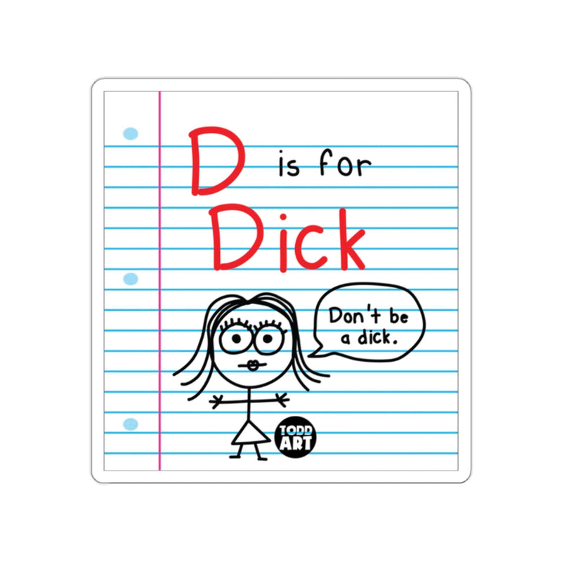 Load image into Gallery viewer, D Is for Dick Funny Anti-Jerk Novelty Sticker
