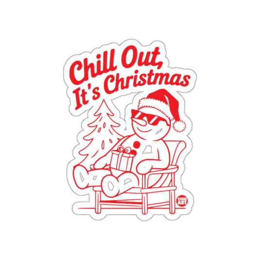 Chill Out It's Christmas Sticker Festive Snowman Holiday