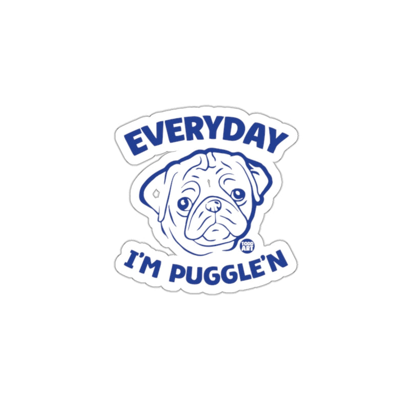 Load image into Gallery viewer, Everyday I'm Puggle'n Cute Puppy Design Sticker
