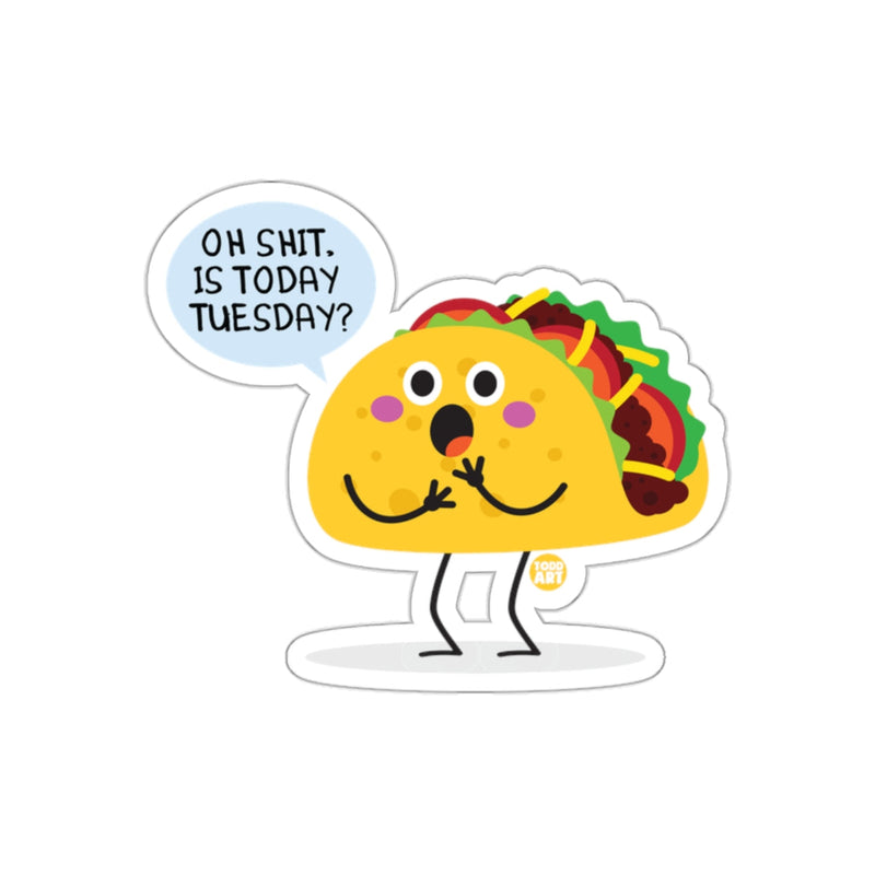 Load image into Gallery viewer, Funny Taco Character with Is Today Tuesday? Sticker
