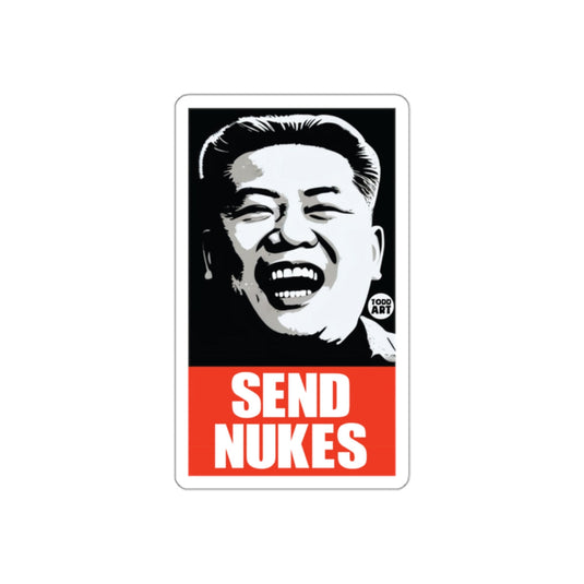 Send Nukes Laughing Guy Art Todd Art Political Satire sticker