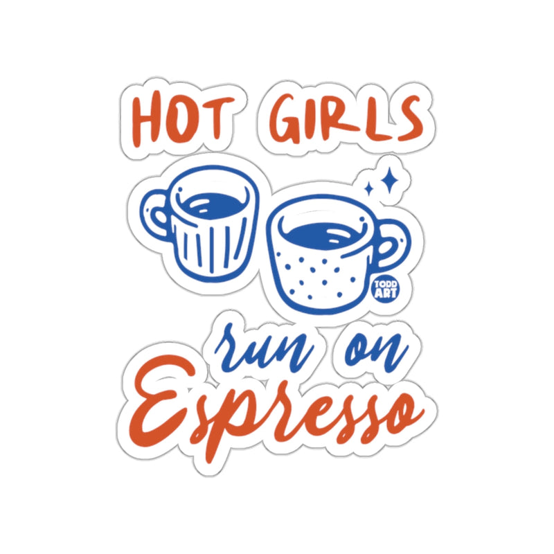 Load image into Gallery viewer, Hot Girls Run on Espresso Cute Coffee Lover Sticker
