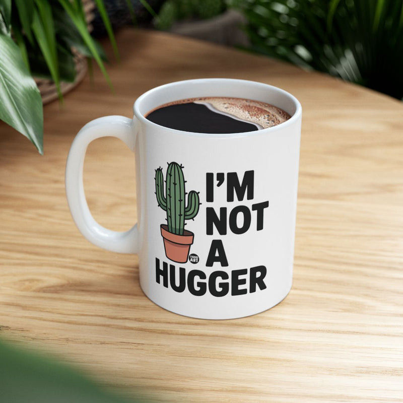 Load image into Gallery viewer, I'm Not a Hugger Funny Cactus Mug Perfect Gift Item
