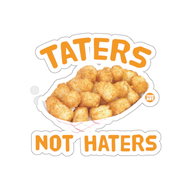 Load image into Gallery viewer, Taters Not Haters Fun Sticker for Food Lovers
