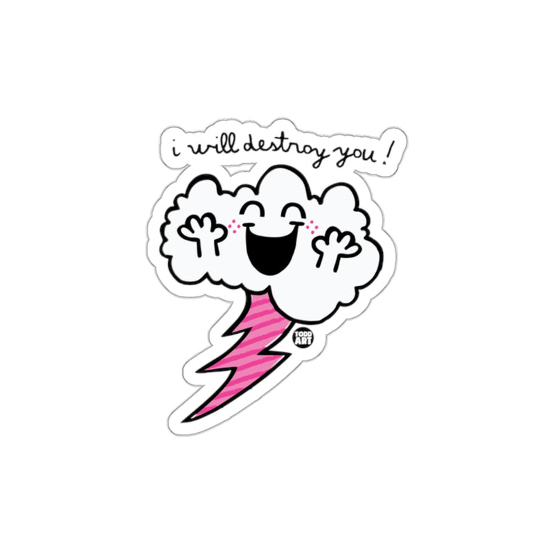 Load image into Gallery viewer, I Will Destroy You Cute Cloud with Lightning Sticker
