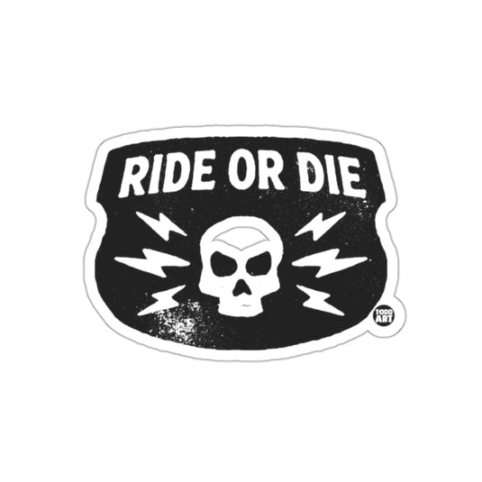 Ride Or Die with Skull And Lightning Design sticker