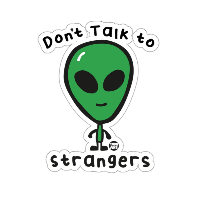 Load image into Gallery viewer, Don't Talk to Strangers Alien Cartoon Sticker
