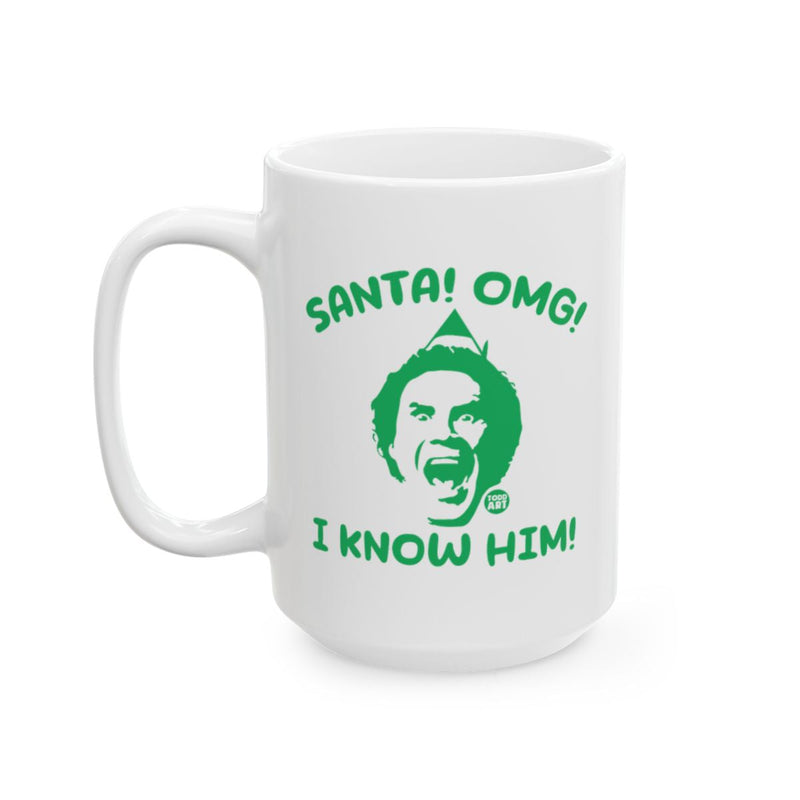 Load image into Gallery viewer, Santa OMG I Know Him Funny Christmas Mug
