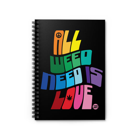 All We Need Is Love Notebook Spiral Notebook - Ruled Line