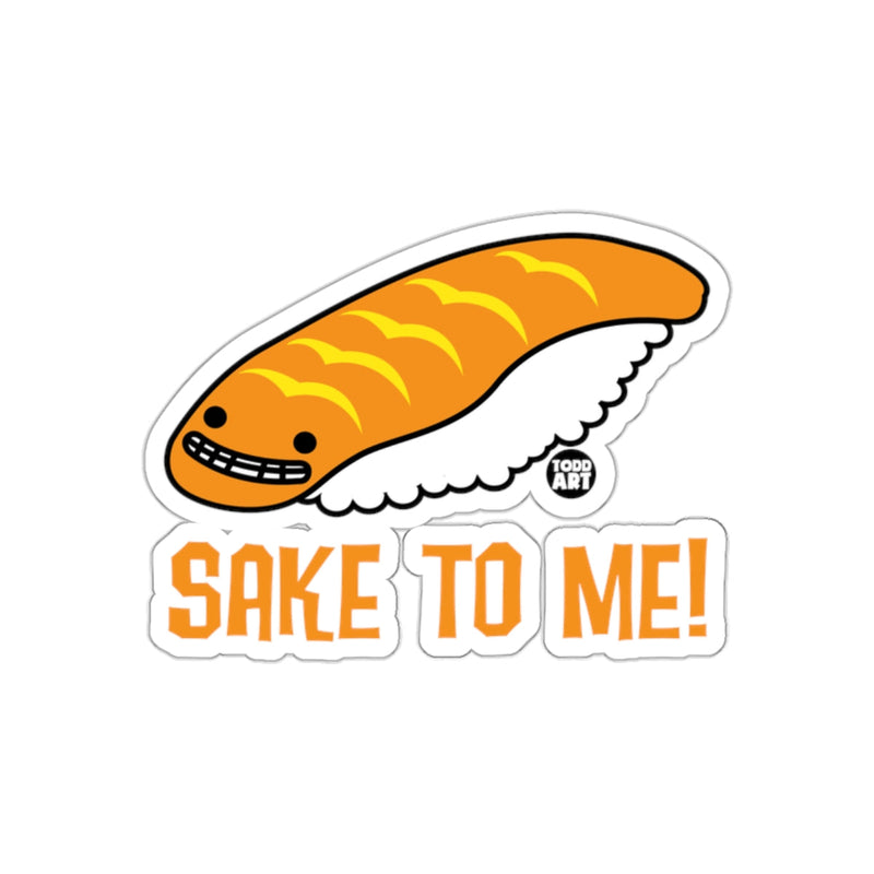 Load image into Gallery viewer, Fun Sake To Me Sushi Design Sticker for Food Lovers

