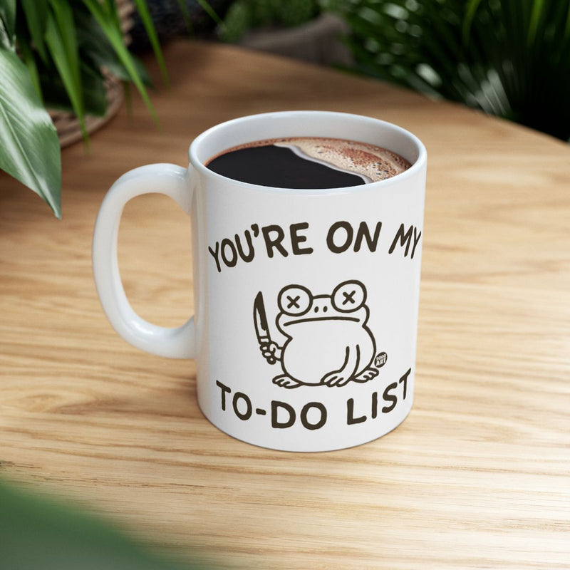 Load image into Gallery viewer, You're On My To-Do List Funny Coffee Mug
