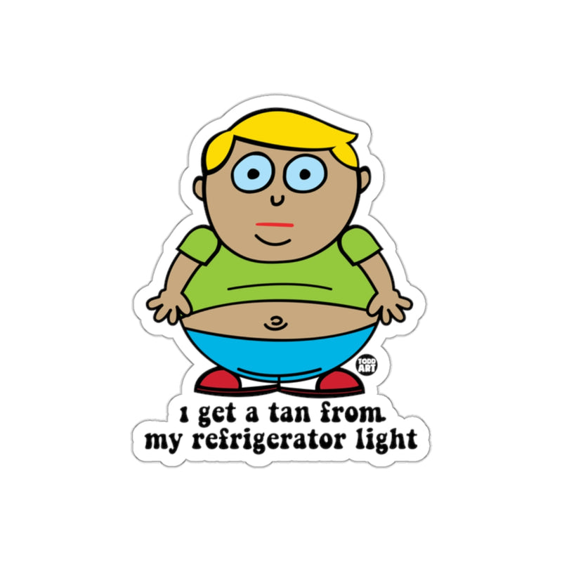 Load image into Gallery viewer, I Get a Tan from My Refrigerator Light sticker

