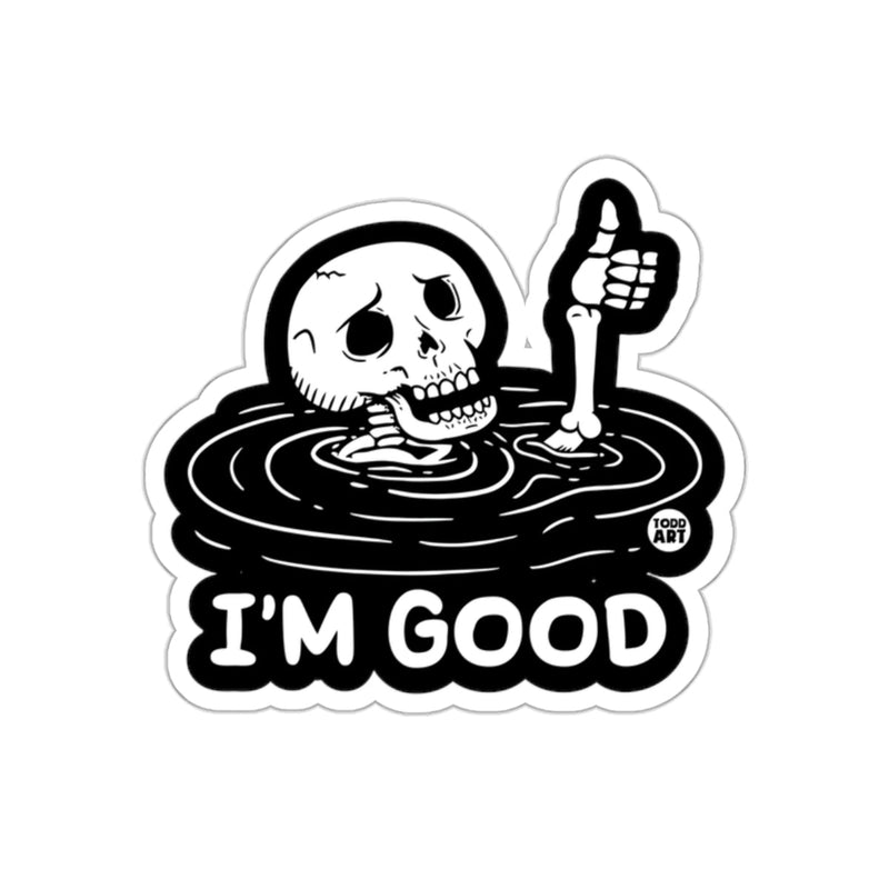 Load image into Gallery viewer, I'm Good Skeleton Thumbs Up Todd Art Design sticker
