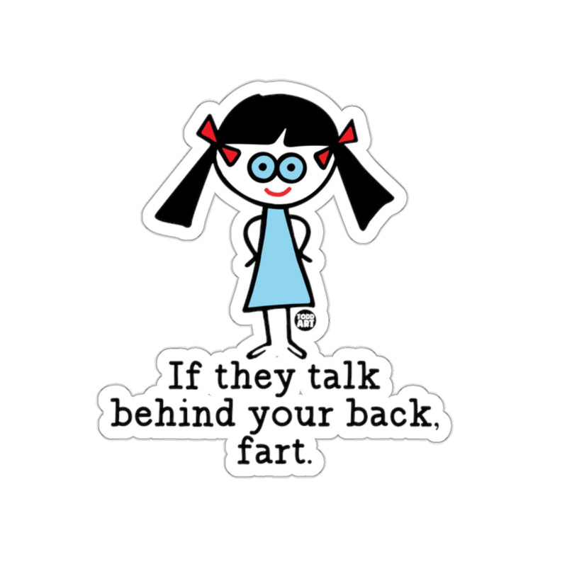 Load image into Gallery viewer, If they talk behind your back fart sticker
